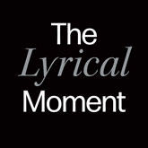 The Lyrical Moment