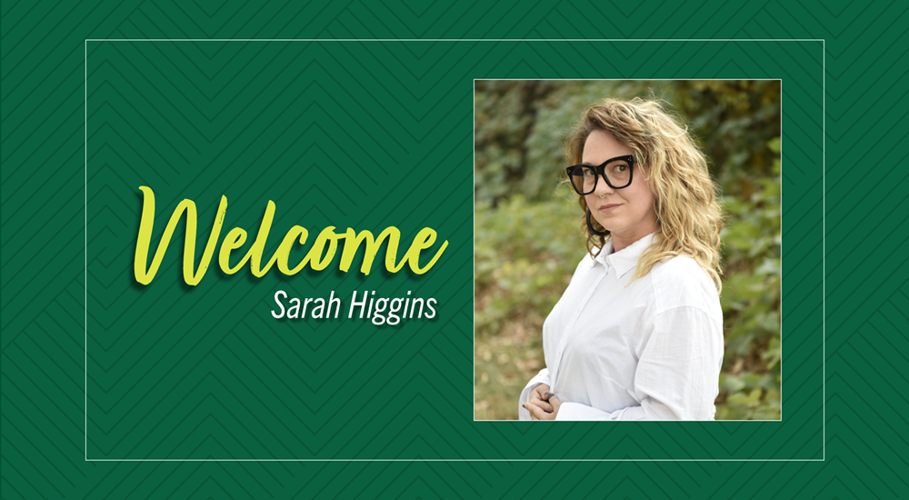 headhsot of Sarah Higgins with text Welcome Sarah Higgins
